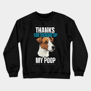 Thanks for picking up my poop jack russel Crewneck Sweatshirt